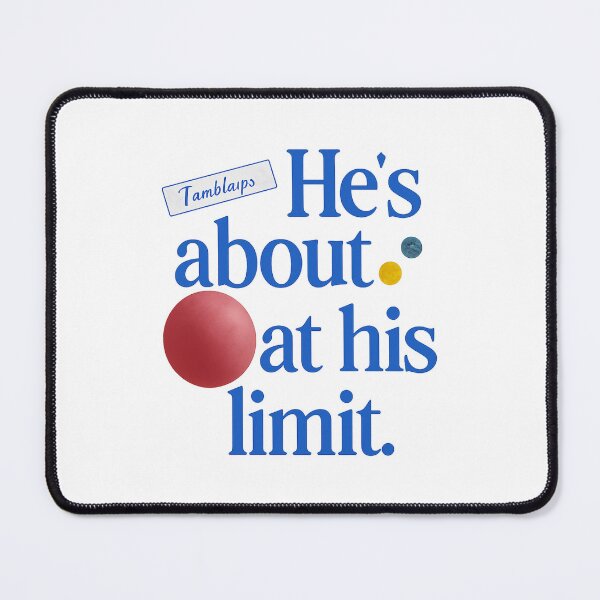 Item preview, He's About at His Limit Tamblay's Chair Company - Tim Robinson designed and sold by viletajean-luc.