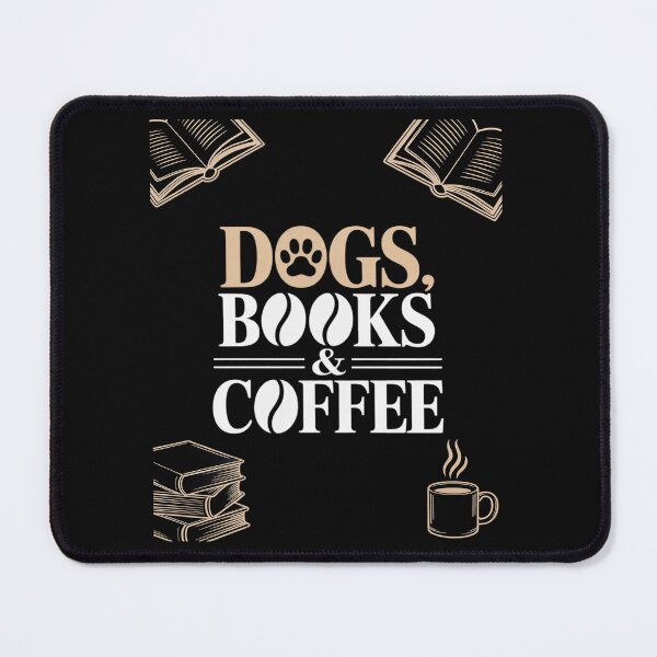 Item preview, Dogs Books & Coffee designed and sold by GaryBellcvbnb.