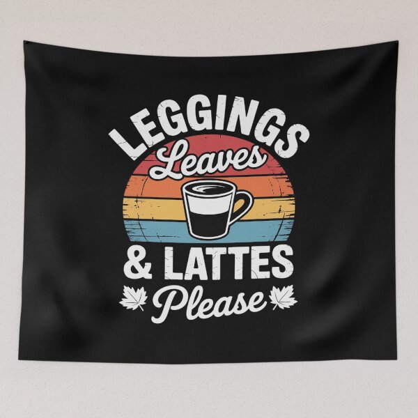 Artikelvorschau, Leggings Leaves & Lattes Please Herbst entworfen und verkauft von JaskconLIfe23.