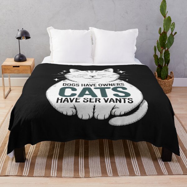 Item preview, DOGS HAVE OWNERS CATS HAVE SERVANTS designed and sold by GaryBellcvbnb.