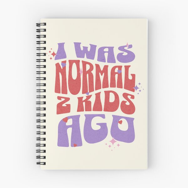 Item preview, I Was Normal 2 Kids Ago – Funny Groovy Parent designed and sold by dudelinart.