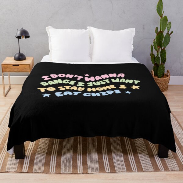 Item preview, I Don't Wanna Dance I Just Want To Stay Home Eat Chips designed and sold by JoannMinndy.