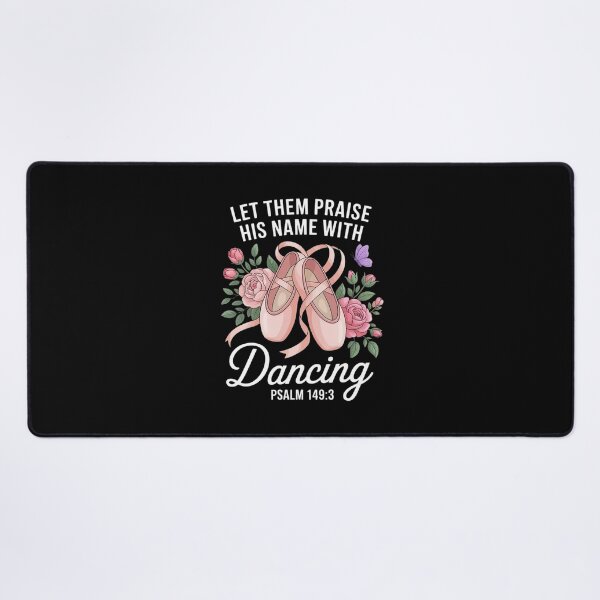 Item preview, Let Them Praise His Name with Dancing Religious Psalm 1493 designed and sold by JaskconLIfe23.