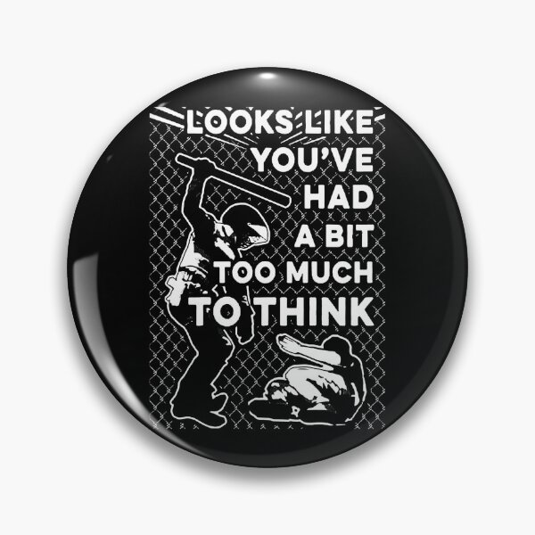 Item preview, Looks Like You've Had A Bit Much To Think designed and sold by Limn From Limb.
