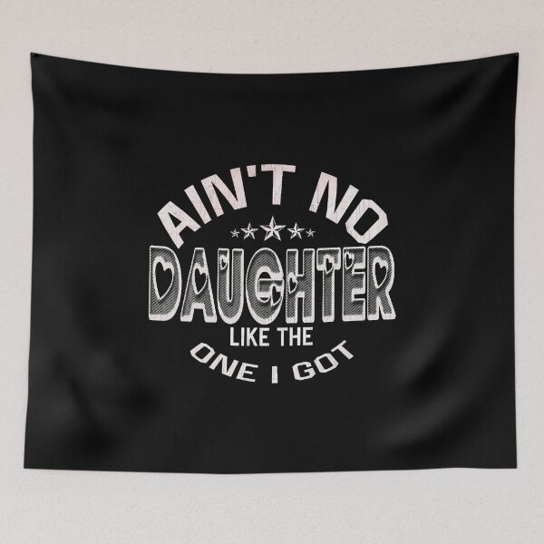 Item preview, Ain't No Daughter Like The One I Got Funny Family Reunion designed and sold by MaudeGloria.