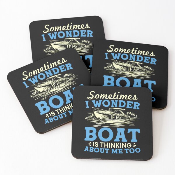 Item preview, Sometimes I Wonder If My Boat Is Thinking About Me Too designed and sold by MyraLorri.