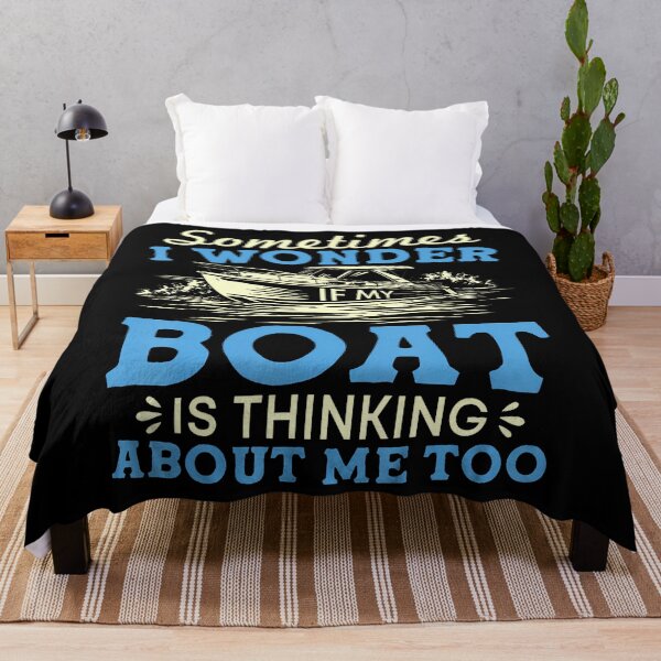 Item preview, Sometimes I Wonder If My Boat Is Thinking About Me Too designed and sold by MyraLorri.