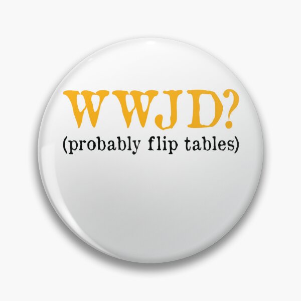 Item preview, Wwjd Probably Flip Table designed and sold by CassieReilley.