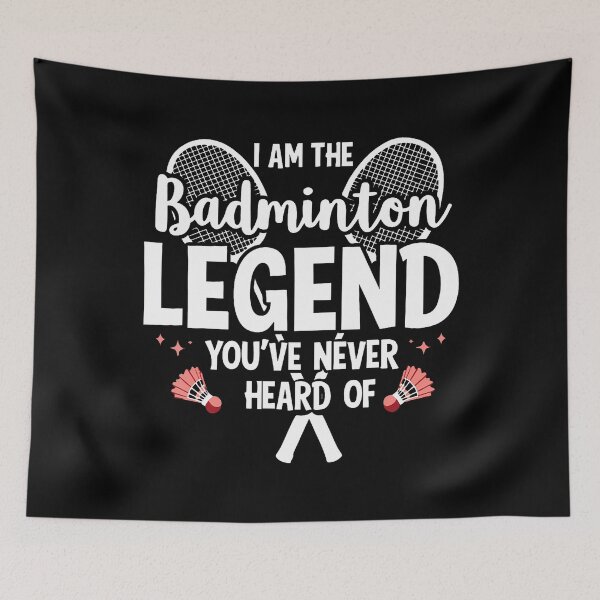 Item preview, Player Funny I Am The Badminton Legend You'Ve Never Heard Of designed and sold by MyraLorri.