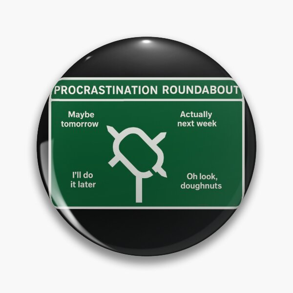 Item preview, Procrastination Roundabout designed and sold by halibutgoatramb.