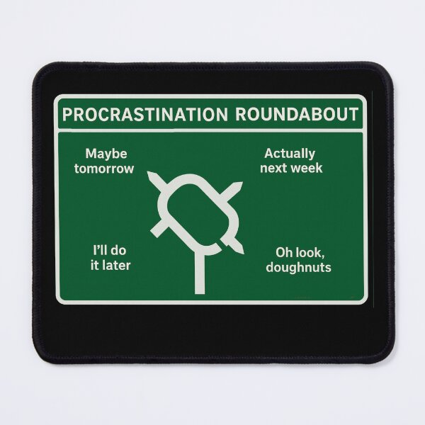 Item preview, Procrastination Roundabout designed and sold by halibutgoatramb.