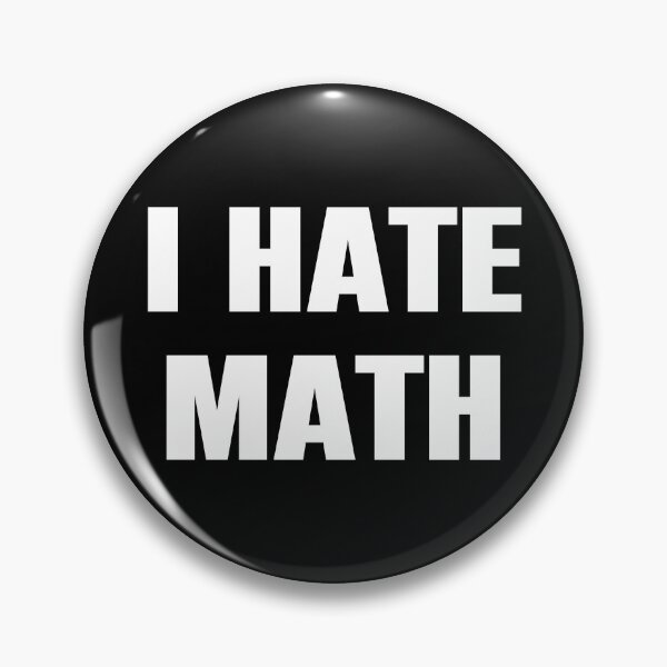 Item preview, I Hate Math - Funny Sarcasm Math Lover designed and sold by kazunayukov.
