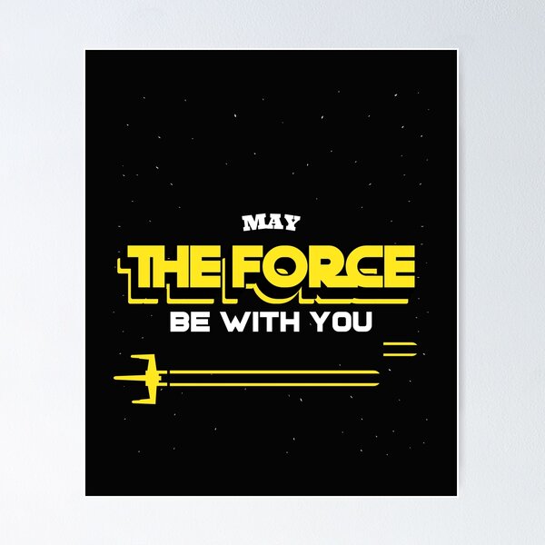 Item preview, MAY THE FORCE BE WITH YOU Wars designed and sold by JusTiceT-shirts.