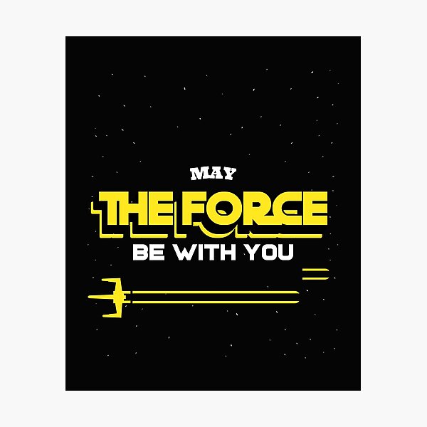 Item preview, MAY THE FORCE BE WITH YOU Wars designed and sold by JusTiceT-shirts.