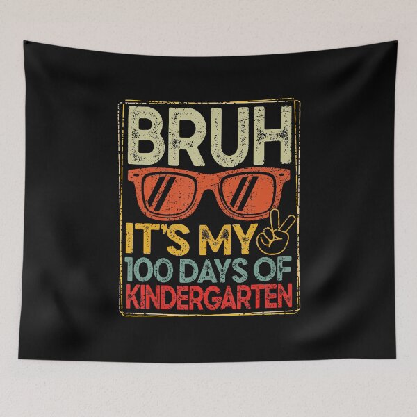 Item preview, Bruh It's My 100 Days Of Kindergarten 100Th Days School designed and sold by DawnPatricia.