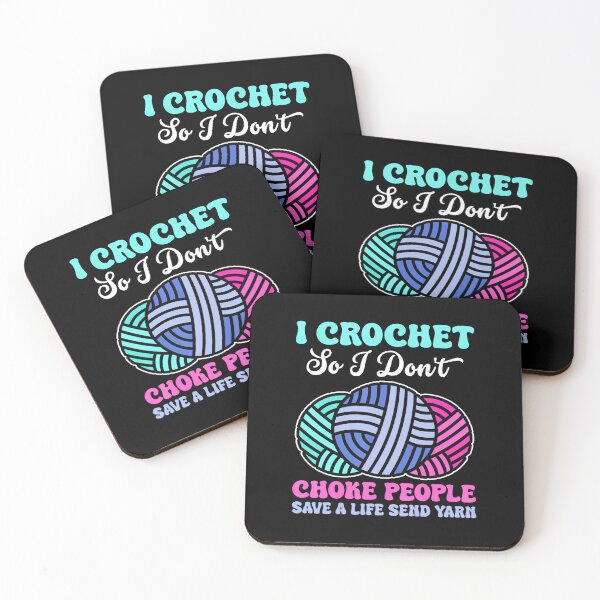 Item preview, I Crochet So I Don't Choke People Save A Life Send Yarn designed and sold by JoannMinndy.