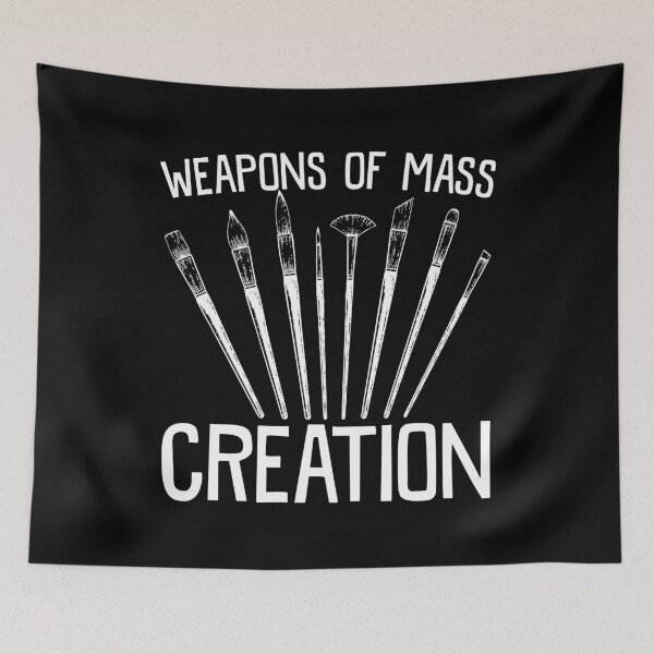 Item preview, Weapons Of Mass Creation - Art Brush Painter Gift designed and sold by mauritayunza.