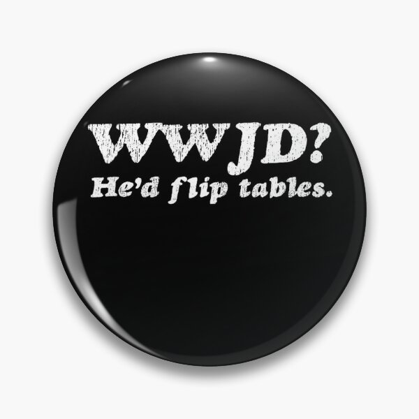 Item preview, Wwjd Probably Flip Table designed and sold by CassieReilley.