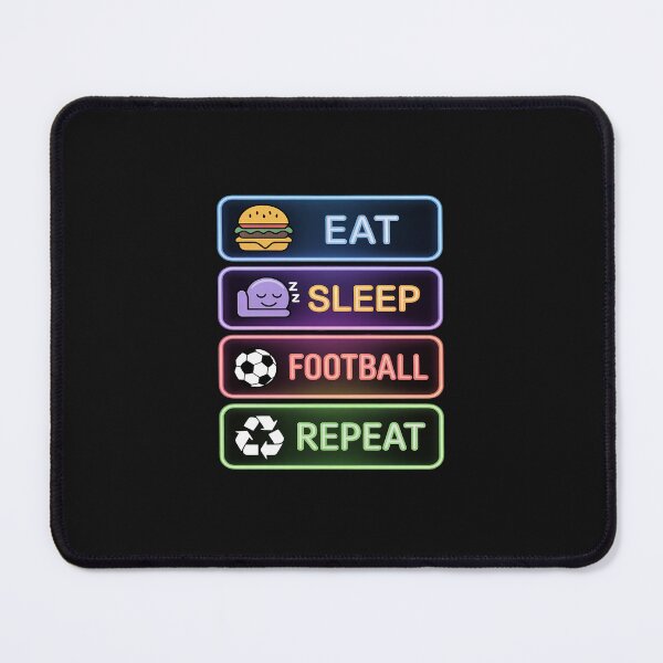 Item preview, Eat Sleep Football Repeat Funny Soccer Players and Coaches designed and sold by TAYLOROUSDALE.