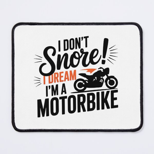 Item preview, I Don't Snore! I Dream I'm a Motorbike designed and sold by JekouArtist.