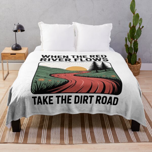 Item preview, When The red River Flows, take The Dirt Road Funny  designed and sold by LKappa3Faber.