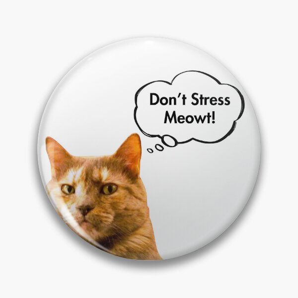 Item preview, Don't Stress Meowt | Angry Cat - Funny Cat Meme designed and sold by Art-By-Matisse.