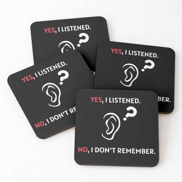 Item preview, Funny Relationship Quote – “Yes, I Listened. No, I Don’t Remember.” – Minimalist style designed and sold by Robertroo.