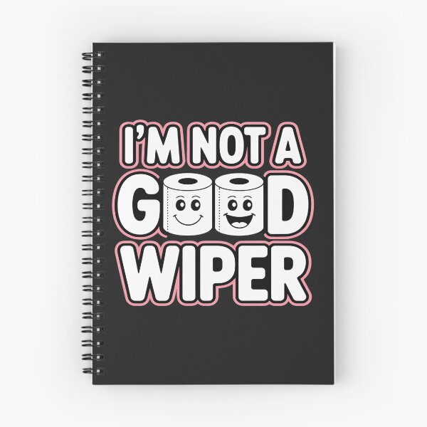 Item preview, Embarrassing I'M Not A Good Wiper Humor designed and sold by TAYLOROUSDALE.