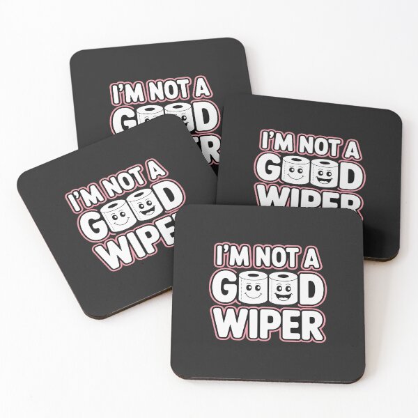 Item preview, Embarrassing I'M Not A Good Wiper Humor designed and sold by TAYLOROUSDALE.
