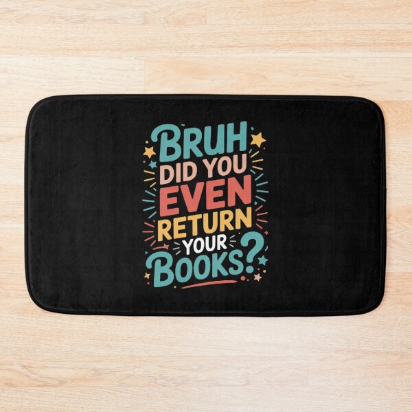 Item preview, Library Librarian Bruh Did You Even Return Your Books designed and sold by HardcoreTour.