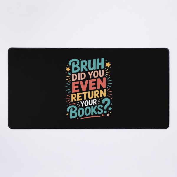 Item preview, Library Librarian Bruh Did You Even Return Your Books designed and sold by HardcoreTour.