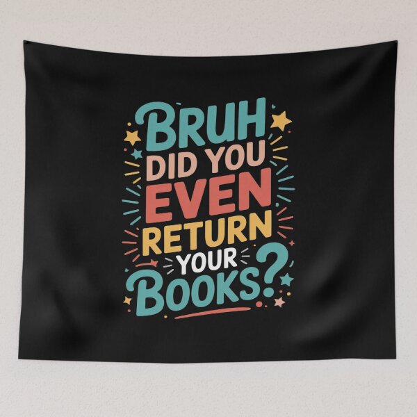 Item preview, Library Librarian Bruh Did You Even Return Your Books designed and sold by HardcoreTour.