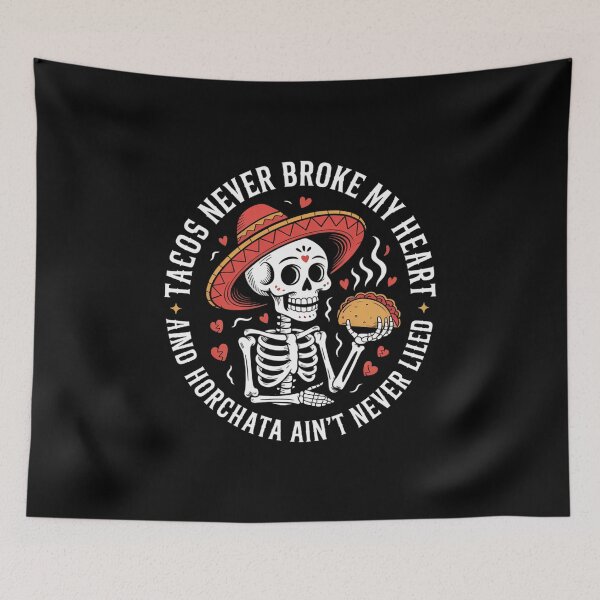 Item preview, Tacos Never Broke My Heart And Horchata Ain't Never Lied designed and sold by visionnen.