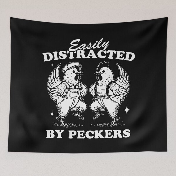 Item preview, Easily Distracted By Peckers Farm Life Funny Chicken Humor designed and sold by GeorgeneCharlo.