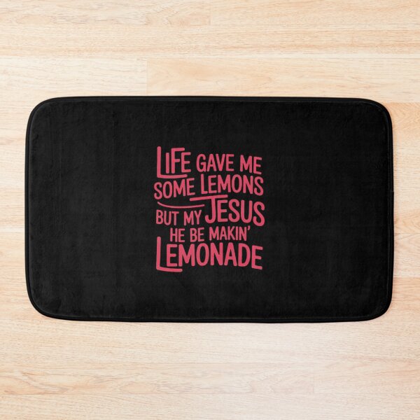Item preview, Life Gave Me Some Lemons But My Je-sus He Be Makin' Lemonade designed and sold by HardcoreTour.