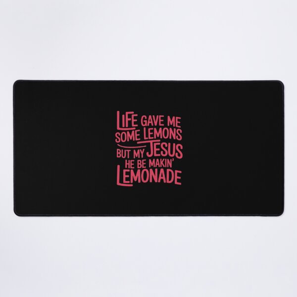 Item preview, Life Gave Me Some Lemons But My Je-sus He Be Makin' Lemonade designed and sold by HardcoreTour.
