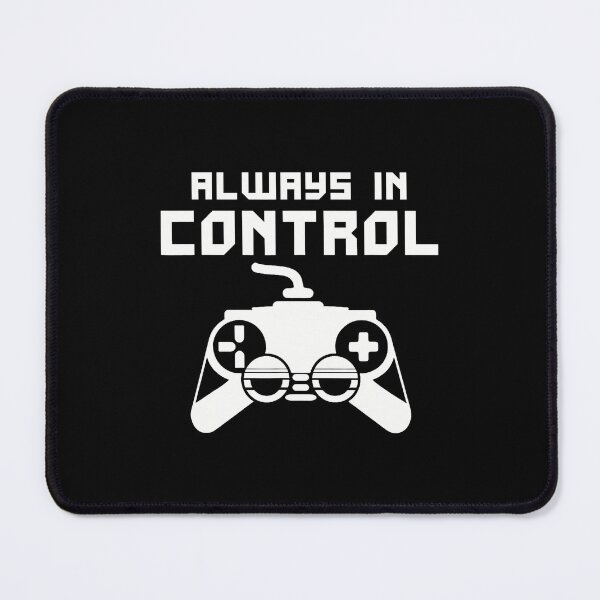 Item preview, Gaming Console Controller Gamer Always In Control designed and sold by GeorgeneCharlo.