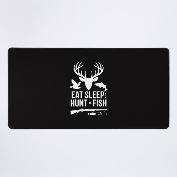 Item preview, Eat Sleep Hunt Fish Hunting Fishing designed and sold by Minoloinan.