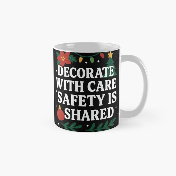 Item preview, Christmas Safety Starts With You – Decorate With Care Artwork designed and sold by Badegi Tradings.