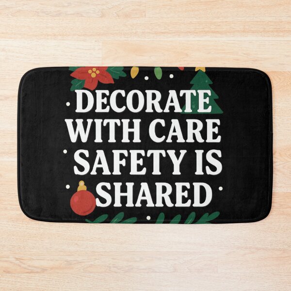Item preview, Christmas Safety Starts With You – Decorate With Care Artwork designed and sold by Badegi Tradings.