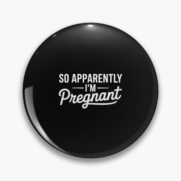 Item preview, So Apparently I'm Pregnant Pregnant Announcement designed and sold by Minoloinan.