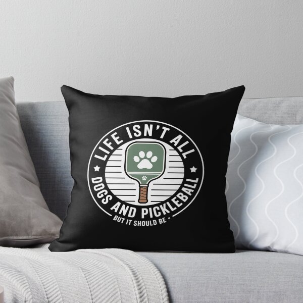 Item preview, Life Isn't All Dogs And Pickleball Pickle Ball designed and sold by HardcoreTour.