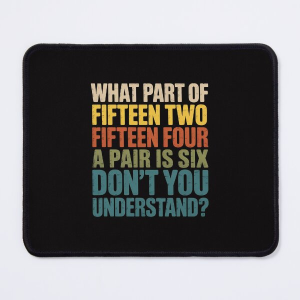 Item preview, Fifteen Two Fifteen Four A Pair Is Six Cribbage designed and sold by Minoloinan.