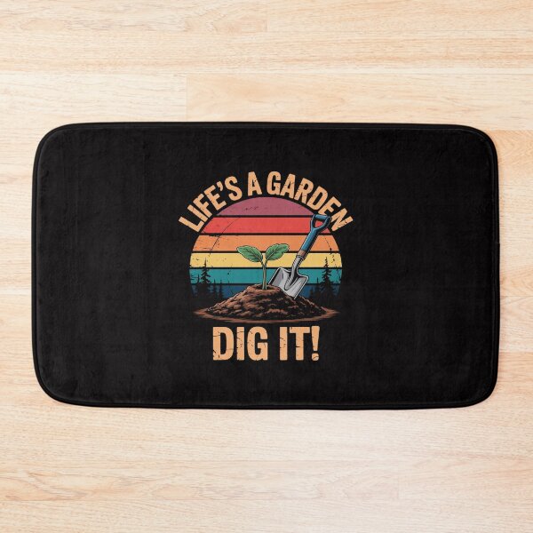 Item preview, Gardening Decor life's a garden dig it designed and sold by Minoloinan.