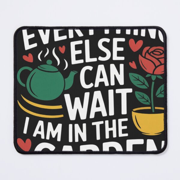 Item preview, Everything else can wait I'm in the garden designed and sold by VladimiaPutin.