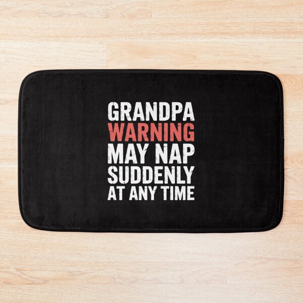 Item preview, Grandpa Warning May Nap Suddenly At Any Time Men Papa designed and sold by Minoloinan.