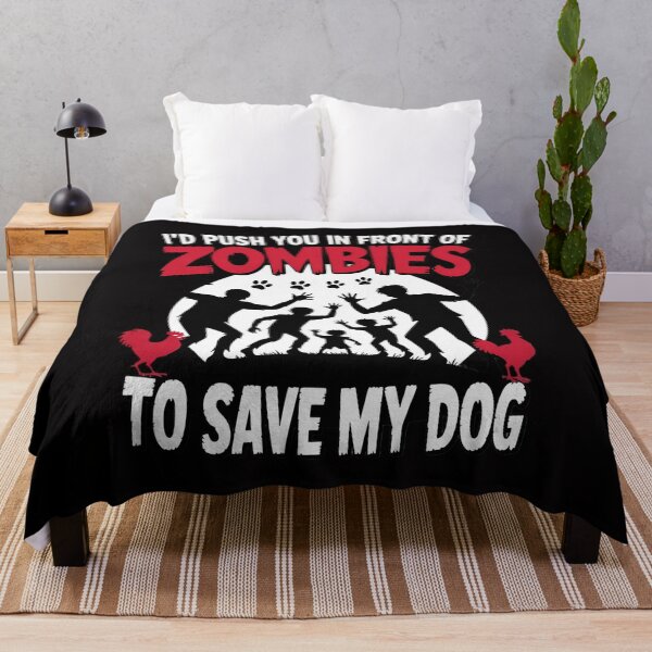 Item preview, I'd Push You In Front Of Zombies To Save My Dog Men Women Girls Kids designed and sold by Minoloinan.