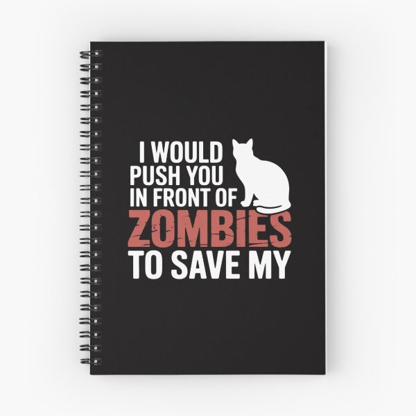Item preview, I Would Push You In Front Of Zombies to Save My Cat Men Women designed and sold by Minoloinan.