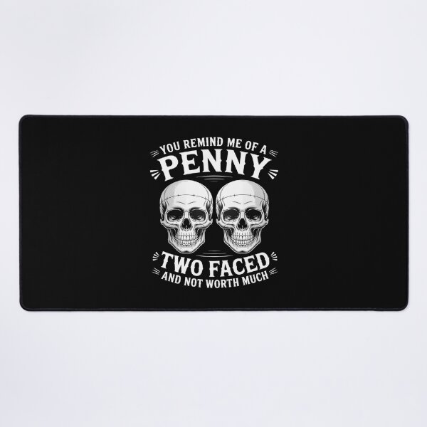 Item preview, Like A Penny Two-Faced and Worthless designed and sold by HardcoreTour.