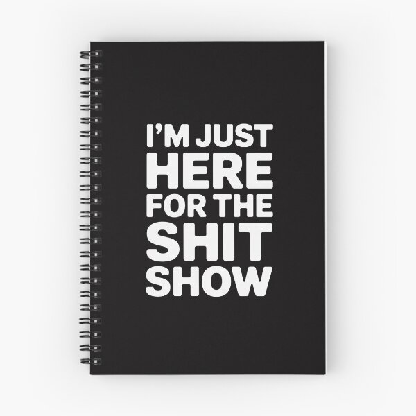 Item preview, I'm Just Here for the Shit Show Joke Rude Slogan designed and sold by Minoloinan.